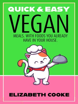 cover image of Quick and Easy Vegan Meals